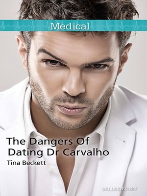 cover image of The Dangers of Dating Dr Carvalho